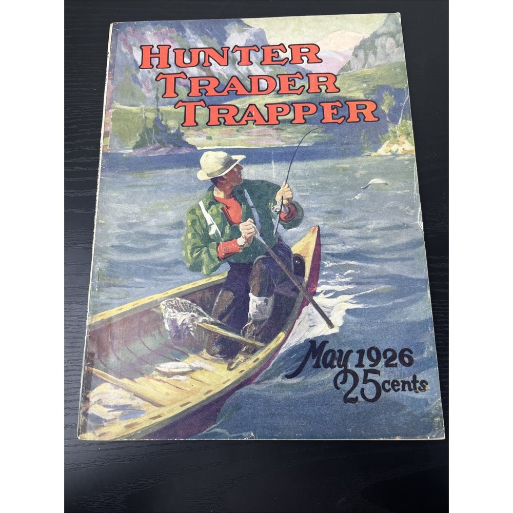 Hunter Trader Trapper May 1926 Vintage Hunting Trapping Magazine Antique